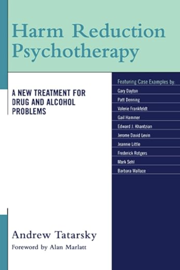 Book cover for Harm Reduction Psychotherapy: A New Treatment for Drug and Alcohol Problems 